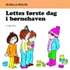 Lottes første dag i børnehaven