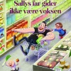 Sallys far gider ikke være voksen